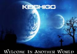 Keishigo : Welcome in Another World